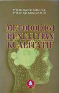 Image of Metodologi Penelitian Kualitatif / Djam'an Satori