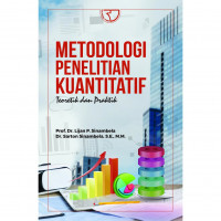 Image of Metodologi Penelitian Kuantitatif : Teoretik dan Praktik / Lijan Poltak Sinambela