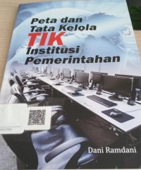 Image of Peta dan Tata Kelola TIK Institusi Pemerintah / Dani Ramdani