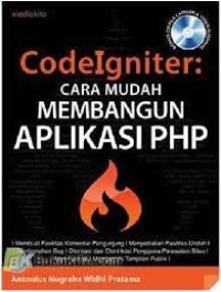 Image of Codelgniter : cara mudah membangun aplikasi PHP / Antonius Nugraha Widhi Pratama