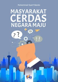 Image of Masyarakat Cerdas Negara Maju / Muhammad Syarif Bando
