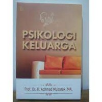Image of Psikologi Keluarga / Achmad Mubarok