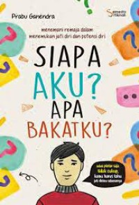 Image of siapa aku siapa bakatku / Prabu Ganendra