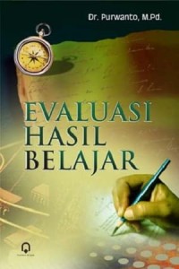 Image of Evaluasi hasil belajar / Purwanto