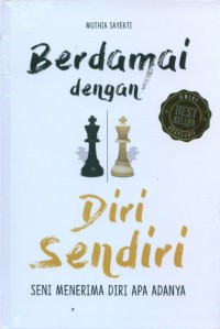 Image of Berdamai dengan diri sendiri : seni menerima diri apa adanya / Mutia Sayekti