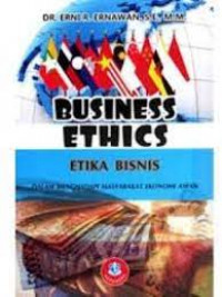 Image of Business ethics etika bisnis : dalam menghadapi masyarakat ekonomi ASEAN / Erni R. Ernawan