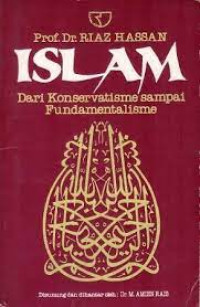 Image of Islam : Dari Konservatisme Sampai Fundamentalisme / Riaz Hassan