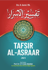 Image of Tafsir Al-Asraar Jilid 5 : Kajian Tematik Ayat - Ayat Tentang Masalah Sosial Kemasyarakatan / Asrori