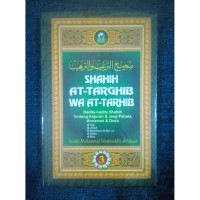 Image of Shahih at-targhib wa at-tarhib: hadits-hadits shahih tentang anjuran dan janji pahala, ancaman dan dosa (Jilid 3) / Syaikh muhammad Nashiruddin Al - Albani