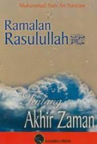 Image of Ramalan Rasulullah Tentang Akhir Zaman / Muhammad Nuh An Nasirani