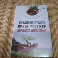 Image of Pemberdayaan Wakaf Produktif Berbasis Wirausaha / Abdurrahman Kasdi