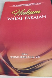 Image of Hukum Wakaf Pakaian / Ahmad Dakhoir