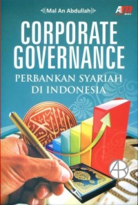 Image of Corporate Governance: Perbankan Syariah di Indonesia /Mal An Abdullah