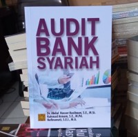 Image of Audit Bank Syariah (Edisi Pertama) / Abdul Nasser Hasibuan