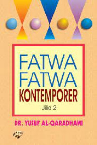 Image of Fatwa - Fatwa Kontemporer  (Jilid 2) / Yusuf Qaradhawi
