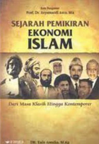 Image of Sejarah Pemikiran Eknomi Islam : Dari Masa Klasik Hingga Masa Kontemporer / Euis Amalia