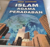 Image of Islam agama peradaban / Yusuf Qardhawi