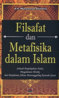 Image of Filsafat dan metafisika dalam islam / Muhammad Sholikhin