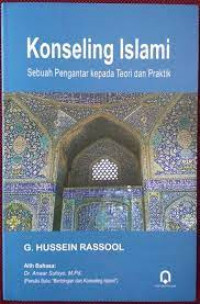 Image of Konseling Islami : Sebuah Pengantar Kepada Teori dan Praktik / G.Hussein Rassool