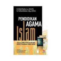 Image of Pendidikan Agama Islam Sebagai Core Ethical Values Untuk Perguruan Tinggi / Abdul Kosim