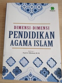 Image of Dimensi - dimensi pendidikan agama islam / Ridhahani ( Editor)