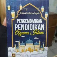 Image of Pengembangan Pendidikan Agama Islam / Harrys Pratama Teguh