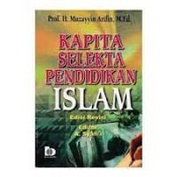 Image of Kapita Selekta Pendidikan Islam (Edisi Revisi) / Muzayyin Arifin
