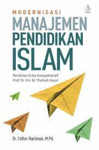 Image of Modernisasi Manajemen Pendidikan Agama Islam / Fathor Rachman