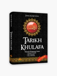 Image of Tarikh Khulafa : sejarah para penguasa islam (Edisi Indonesia) / Imam As- Suyuthi