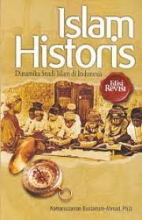 Image of Historis islam : dimika studi islam dii Indonesia (Edisi Revisi) / Kamaruzzaman Bustamam -Ahmad