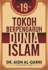 Image of 19 tokoh berpengaruh dunia islam /  Aidh Al-Qarni