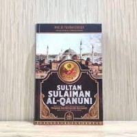Image of Sultan Sulaiman Al- Qanuni : Penguasa Dua Daratan dan dua Lautan [Edisi Indonesia] / Feridun Emecen