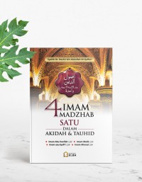 Image of 4 imam madzhab satu dalam akidah dan tauhid / Nashir bin Abdullah Al-Qaffari