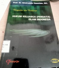Image of Pengantar dan Pemikiran Hukum Keluarga Perdata Islam Indonesia / Khoiruddin Nasution