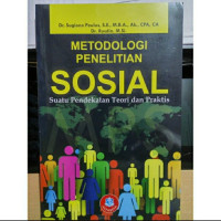 Image of Metodologi Penelitian Sosial : Suatu Pendekatan Teori dan Praktis / Sugiono Poulus