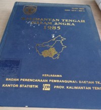 Image of Kalimantan Tengah dalam angka 1985 / Badan Perencanaan Pembangunan Daerah Tk. I Kantor Statistik Prov Kal Teng