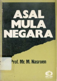 Image of Asal Mula Negara / M. Nasroen