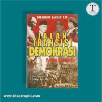 Image of Jalan transisi demokrasi pasca soeharto / Gregorius Sahdan