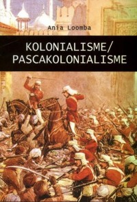 Image of Kolonialisme / pascakolonialisme / Ania Loomba