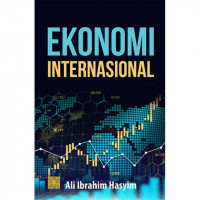 Image of Ekonomi Internasional (Edisi Pertama) / Ali Ibrahim Hasyim