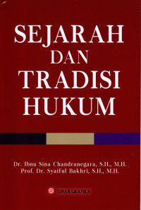 Image of Sejarah dan Tradisi Hukum / Ibnu Sina Chandranegara