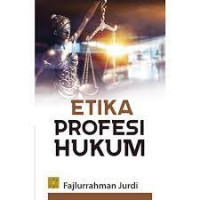 Image of Etika Profesi Hukum (Edisi Pertama) / Fajlurrahman Jurdi