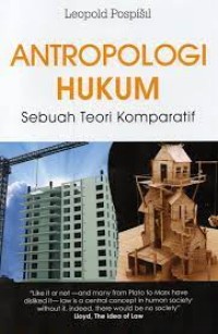Image of Antropologi Hukum : Sebuah Teori Komparatif / Leopold Pospisil