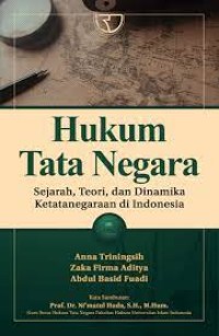 Image of Hukum tata negara: sejarah, teori, dan dianmika ketatanegaraan di Indonesia / Anna Triningsih