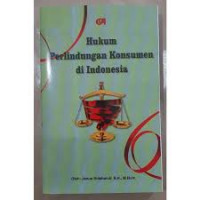 Image of Hukum Perlindungan Konsumen di Indonesia / Janus Sidabalok