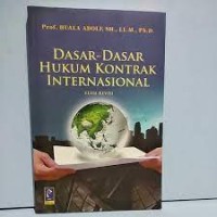 Image of Dasar - Dasar Hukum Kontrak Internasional (Edisi Revisi ) / Huala Adolf