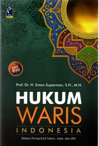Image of Hukum Waris Indonesia : Dalam Perspektif Islam, Adat dan BW (Edisi Revisi) / Eman Suparman