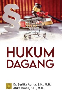 Image of Hukum Dagang (Edisi Pertama ) / Serlika Aprita