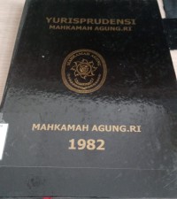 Image of Yurisprudensi Mahkamah Agung RI 1982 /Mahkamah Agung RI
