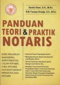 Image of Panduan teori dan praktik notaris / Santi Dewi